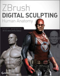 Title: ZBrush Digital Sculpting Human Anatomy, Author: Scott Spencer