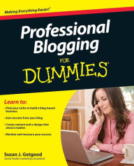 Title: Professional Blogging For Dummies, Author: Susan J. Getgood