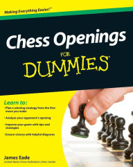 Title: Chess Openings For Dummies, Author: James Eade