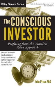 Title: The Conscious Investor: Profiting from the Timeless Value Approach, Author: John Price