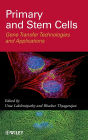 Primary and Stem Cells: Gene Transfer Technologies and Applications