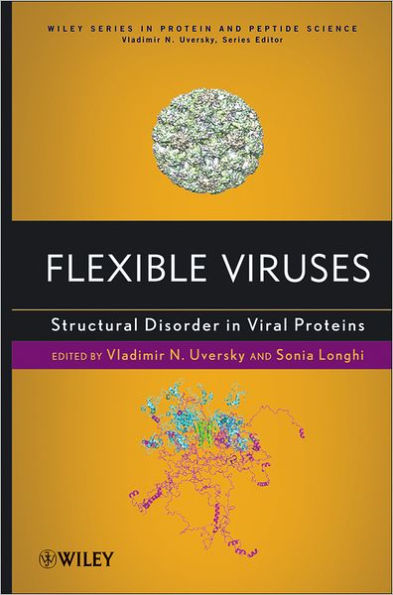 Flexible Viruses: Structural Disorder in Viral Proteins / Edition 1