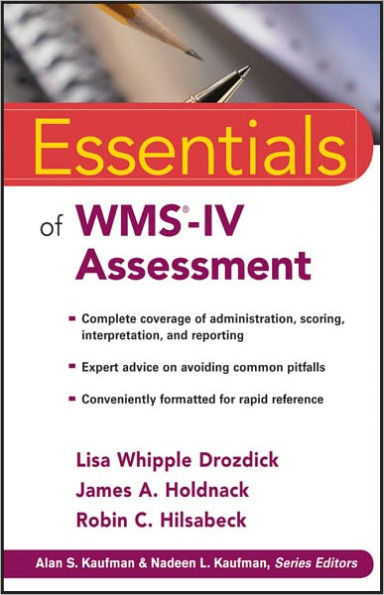 Essentials of WMS-IV Assessment / Edition 1