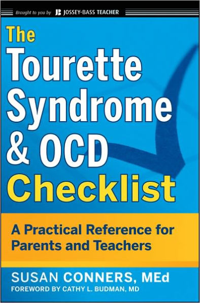 The Tourette Syndrome and OCD Checklist: A Practical Reference for Parents Teachers