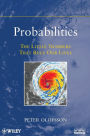 Probabilities: The Little Numbers That Rule Our Lives