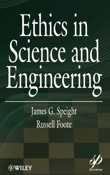 Ethics in Science and Engineering / Edition 1