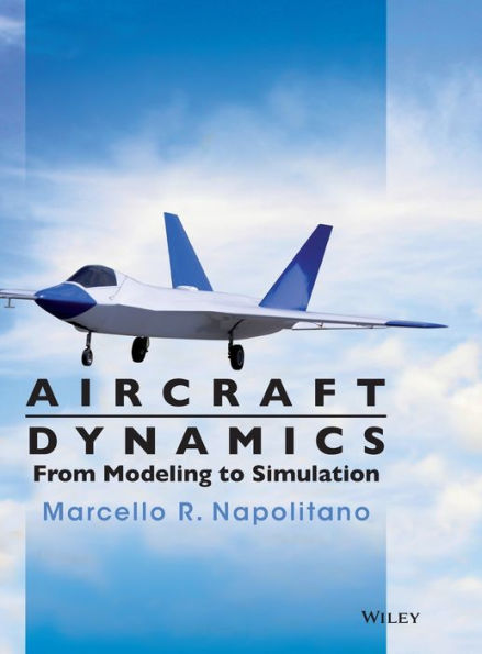 Aircraft Dynamics: From Modeling to Simulation / Edition 1