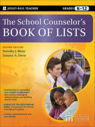 Title: The School Counselor's Book of Lists, Author: Dorothy J. Blum Ed.D.