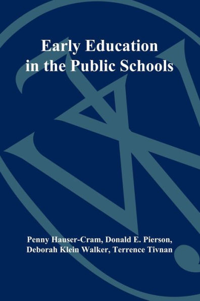 Early Education in the Public Schools: Lessons from a Comprehensive Birth-to-Kindergarten Program / Edition 1