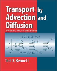 Title: Transport by Advection and Diffusion / Edition 1, Author: Ted Bennett