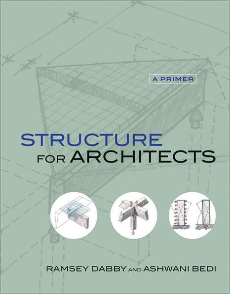 Structure for Architects: A Primer / Edition 1