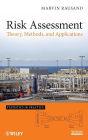 Risk Assessment: Theory, Methods, and Applications / Edition 1