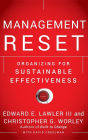 Management Reset: Organizing for Sustainable Effectiveness