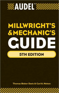 Title: Audel Millwrights and Mechanics Guide / Edition 5, Author: Thomas B. Davis