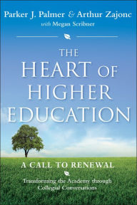 Title: The Heart of Higher Education: A Call to Renewal, Author: Parker J. Palmer