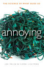 Annoying: The Science of What Bugs Us