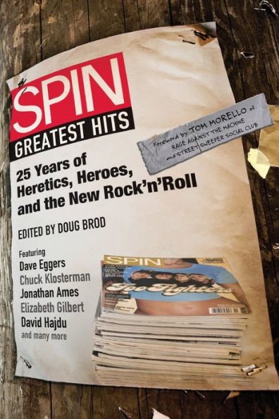 SPIN: Greatest Hits: 25 Years of Heretics, Heroes, and the New Rock 'n' Roll