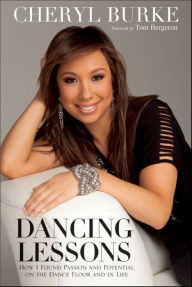 Title: Dancing Lessons: How I Found Passion and Potential on the Dance Floor and in Life, Author: Cheryl Burke