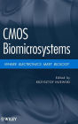 CMOS Biomicrosystems: Where Electronics Meet Biology / Edition 1