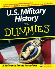 Title: U.S. Military History For Dummies, Author: John C. McManus