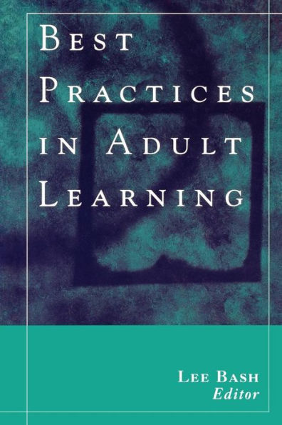 Best Practices in Adult Learning / Edition 1