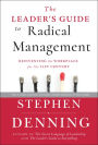 The Leader's Guide to Radical Management: Reinventing the Workplace for the 21st Century