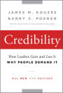 Credibility: How Leaders Gain and Lose It, Why People Demand It