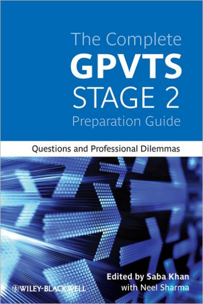 The Complete GPVTS Stage 2 Preparation Guide: Questions and Professional Dilemmas / Edition 1