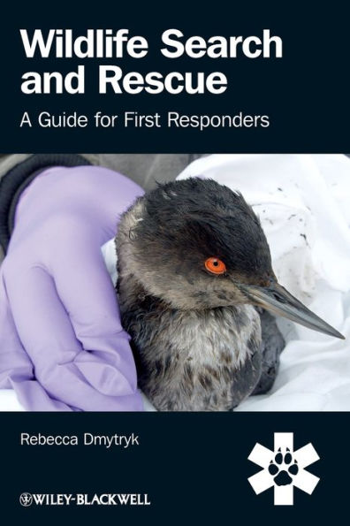 Wildlife Search and Rescue: A Guide for First Responders / Edition 1