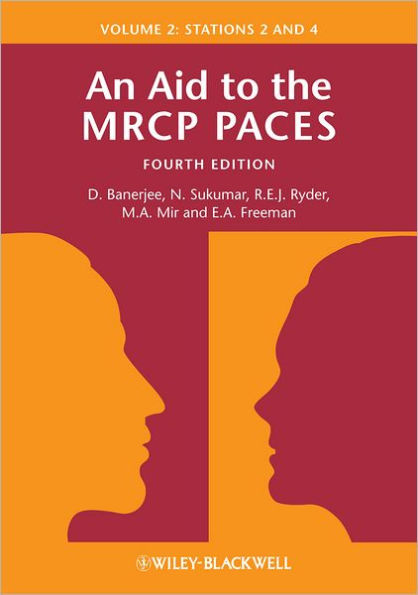 An Aid to the MRCP PACES, Volume 2: Stations 2 and 4 / Edition 4