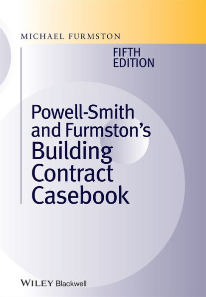 Powell]Smith and Furmston's Building Contract Casebook / Edition 5