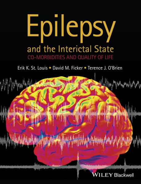 Epilepsy and the Interictal State: Co-morbidities and Quality of Life / Edition 1