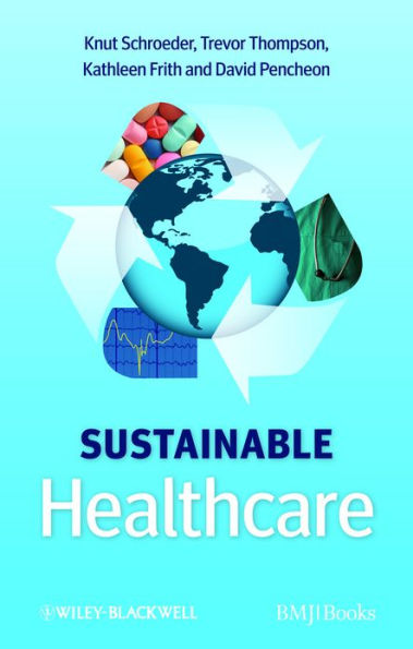Sustainable Healthcare / Edition 1