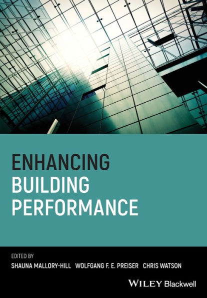 Enhancing Building Performance / Edition 1