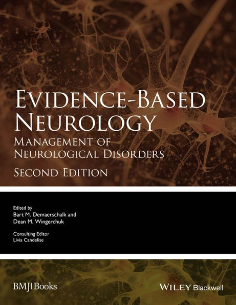 Evidence-Based Neurology: Management of Neurological Disorders / Edition 2