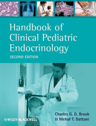 Title: Handbook of Clinical Pediatric Endocrinology / Edition 2, Author: Charles G. D. Brook