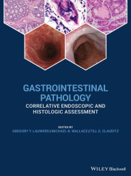 Free rapidshare ebooks downloads Gastrointestinal Pathology: Correlative Endoscopic and Histologic Assessment 9780470658369