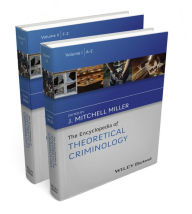 Title: The Encyclopedia of Theoretical Criminology / Edition 1, Author: J. Mitchell Miller