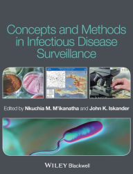 Title: Concepts and Methods in Infectious Disease Surveillance / Edition 1, Author: Nkuchia M. M'ikanatha
