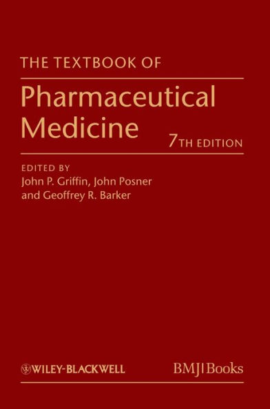 The Textbook of Pharmaceutical Medicine / Edition 7