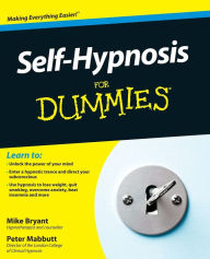 Title: Self-Hypnosis For Dummies, Author: Mike Bryant