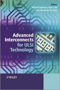 Title: Advanced Interconnects for ULSI Technology / Edition 1, Author: Mikhail Baklanov