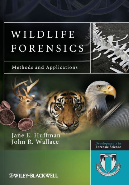 Wildlife Forensics: Methods and Applications / Edition 1