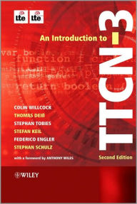 Title: An Introduction to TTCN-3 / Edition 2, Author: Colin Willcock