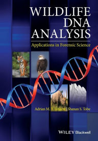 Title: Wildlife DNA Analysis: Applications in Forensic Science / Edition 1, Author: Adrian Linacre