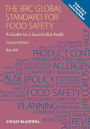 The BRC Global Standard for Food Safety: A Guide to a Successful Audit / Edition 2