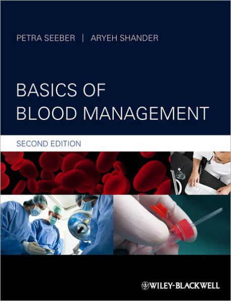 Basics of Blood Management / Edition 2