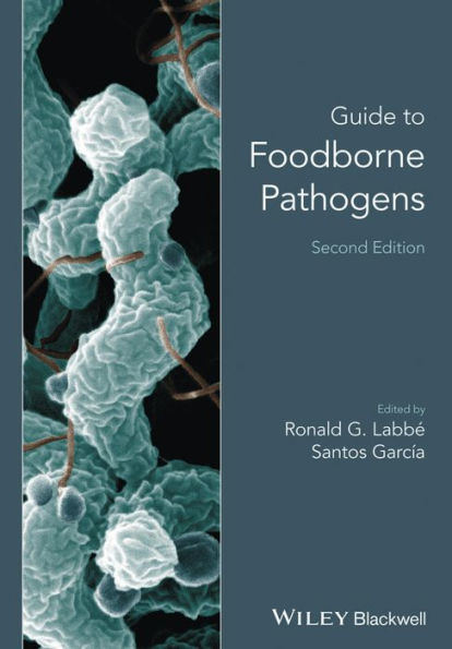 Guide to Foodborne Pathogens / Edition 2
