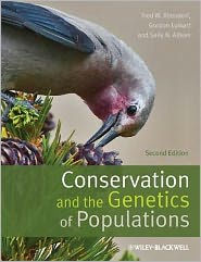 Title: Conservation and the Genetics of Populations / Edition 2, Author: Fred W. Allendorf