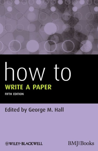 How To Write a Paper / Edition 5